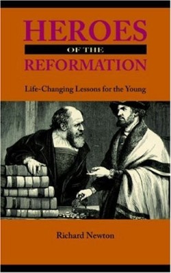 9781932474831 Heroes Of The Reformation