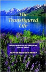9781932474947 Transfigured Life : Selected Shorter Writings Of J R Miller