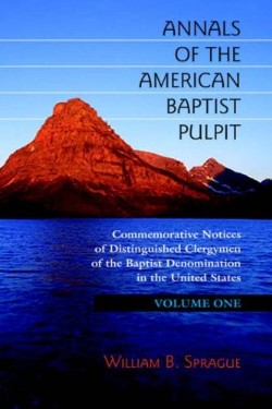 9781932474985 Annals Of The American Baptist Pulpit 1