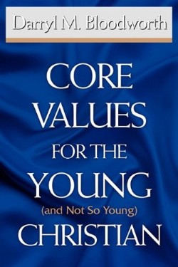 9781932503920 Core Values For The Young And Not So Young Christian