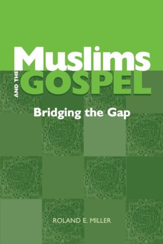 9781932688078 Muslims And The Gospel