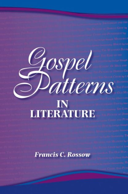 9781932688313 Gospel Patterns In Literature