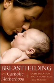 9781933184043 Breastfeeding And Catholic Motherhood