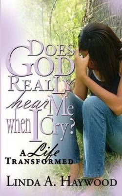 9781933972312 Does God Really Hear Me When I Cry