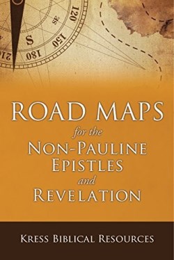 9781934952061 Road Maps For The Non Pauline Epistles And Revelation