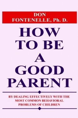 9781935235002 How To Be A Good Parent