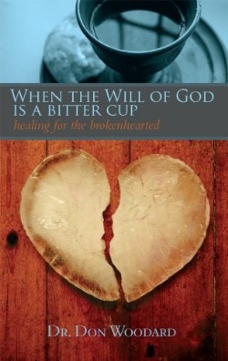 9781935507079 When The Will Of God Is A Bitter Cup