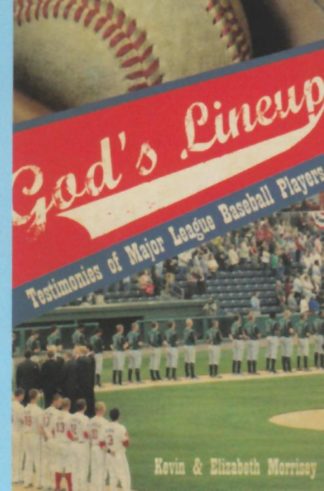9781935507666 Gods Lineup : Testimonies Of Major League Baseball Players