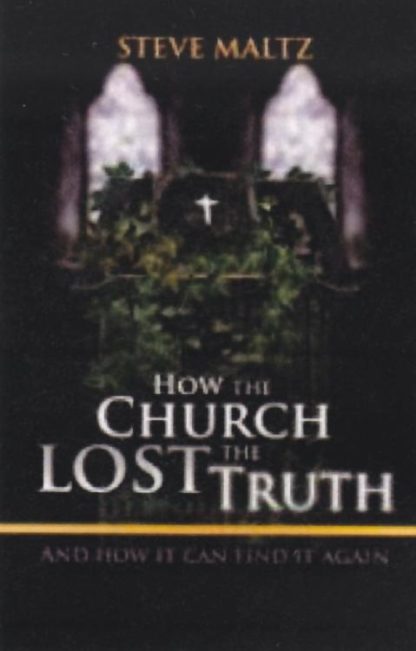 9781935769057 How The Church Lost The Truth
