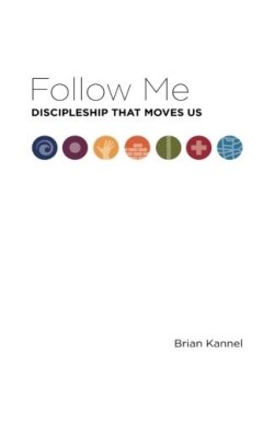 9781935789444 Follow Me : Discipleship That Moves Up