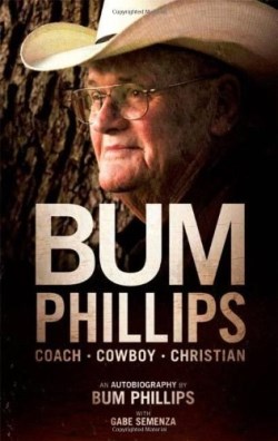 9781935909026 Bum Phillips : Coach Cowboy Christian