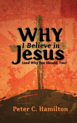 9781935986508 Why I Believe In Jesus