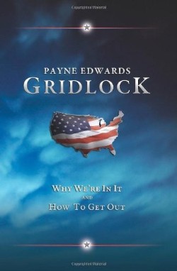 9781935991496 Gridlock : Why Were In It And How To Get Out