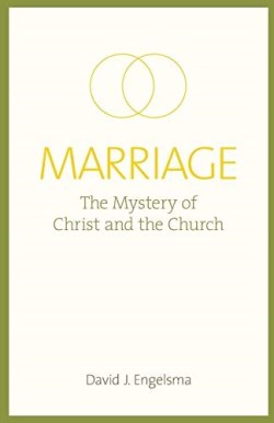 9781936054510 Marriage : The Mystery Of Christ And The Church