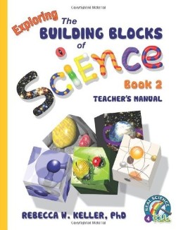 9781936114368 Exploring The Building Blocks Of Science Book 2 Teachers Manual (Teacher's Guide
