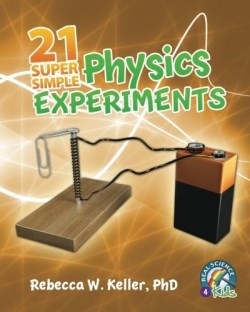 9781936114931 21 Super Simple Physics Experiments (Supplement)