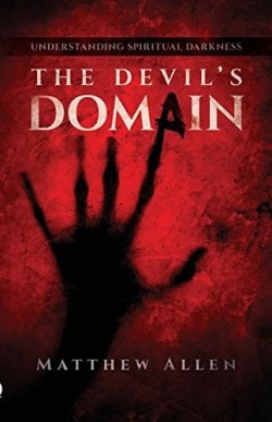 9781936341719 Devils Domain : Understanding Spiritual Darkness