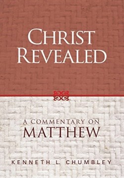 9781936341986 Christ Revealed : A Commentary On Matthew