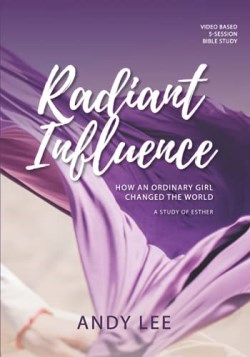 9781936501632 Radiant Influence : How An Ordinary Girl Changed The World - A Study Of Est