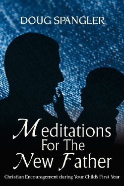 9781936746262 Meditations For The New Father