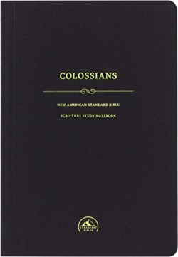 9781937212728 Scripture Study Notebook Colossians