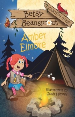 9781937331375 Betsy Beansprout Camping Guide