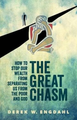 9781938633256 Great Chasm : How To Stop Our Wealth From Separating Us From The Poor And G