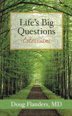 9781938945120 Lifes Big Questions Colossians