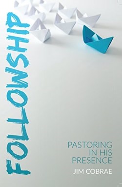 9781939570864 Followship : Pastoring In His Presence