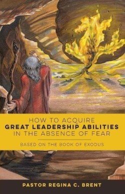 9781939815293 How To Acquire Great Leadership Abilities In The Absence Of Fear