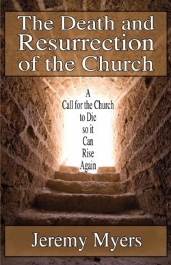 9781939992017 Death And Resurrection Of The Church