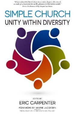 9781939992284 Simple Church : Unity Within Diversity