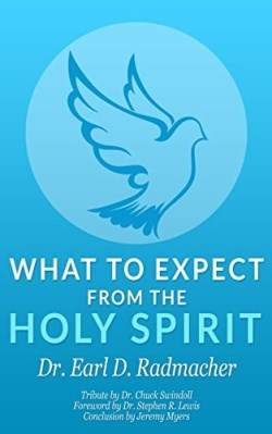 9781939992314 What To Expect From The Holy Spirit