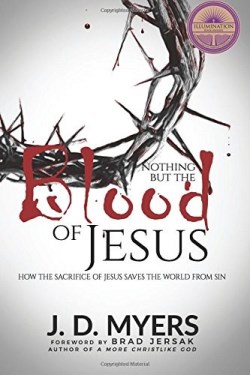 9781939992468 Nothing But The Blood Of Jesus