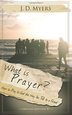 9781939992505 What Is Prayer