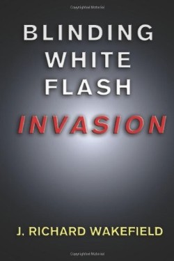 9781940145013 Blinding White Flash Invasion