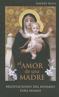 9781940209050 Amor De Una Madre - (Spanish)