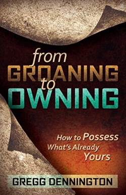 9781940269436 From Groaning To Owning