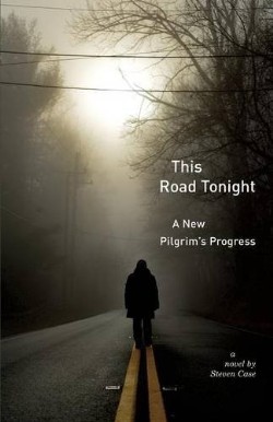 9781940671475 This Road Tonight A New Pilgrims Progress