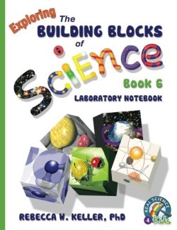 9781941181140 Building Blocks Of Science Book 6 Laboratory Notebook (Student/Study Guide)