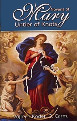 9781941243626 Novena To Mary Untier Of Knots