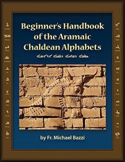 9781941464267 Beginners Handbook Of The Aramaic Chaldean Alphabets