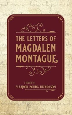9781941720509 Letters Of Magdalen Montague