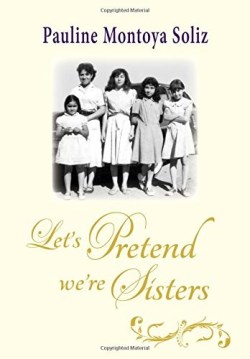 9781942190264 Lets Pretend Were Sisters