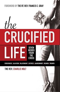 9781942243038 Crucified Life Seven Words From The Cross