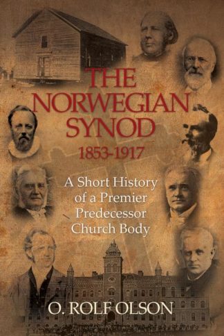 9781942304180 Norwegian Synod 1853-1917