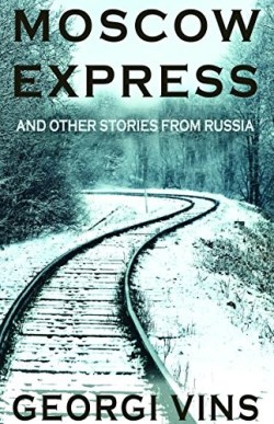 9781942423270 Moscow Express : And Other Stories From Russia