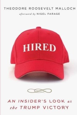 9781942475477 Hired : An Insiders Look At The Trump Victory