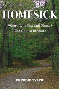 9781943106240 Homesick : Where Will You Call Home The Choice Is Yours