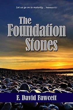 9781943523610 Foundation Stones : Let Us Go On To Maturity (Large Type)